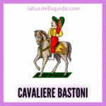 Il cavaliere di bastoni significato carta nove napoletana