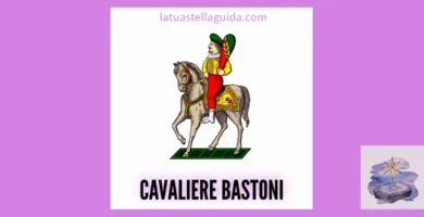 Il cavaliere di bastoni significato carta nove napoletana