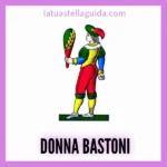 Significato otto di bastoni carte napoletane donna