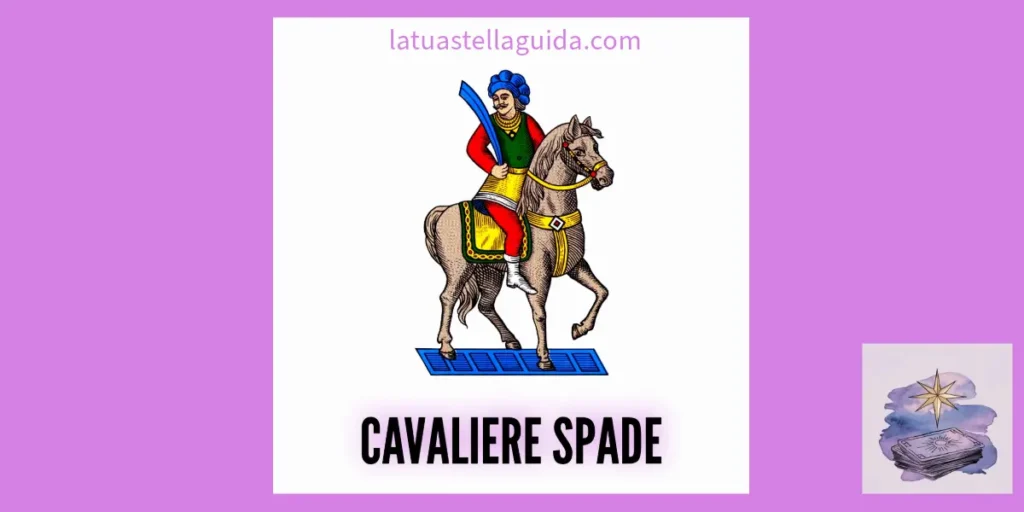 Il significato del Cavaliere di Spade nelle Carte Napoletane