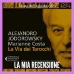 jodorowsky la via dei tarocchi