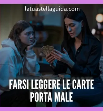 Farsi leggere i tarocchi porta sfortuna