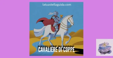 Significato del cavaliere di coppe nei tarocchi