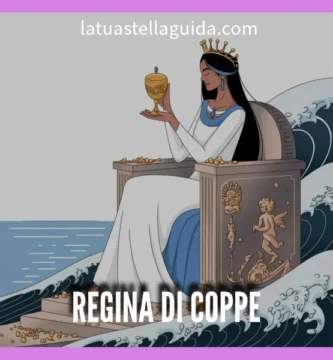 Regina di coppe significato tarocchi