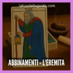 come interpretare l'eremita con altre carte dei tarocchi vicine
