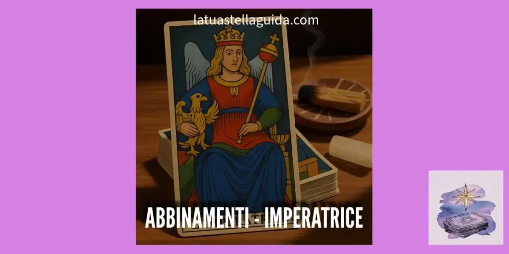 imperatrice tarocchi abbinamenti