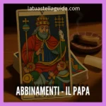 Come leggere il papa vicino a altre carte dei tarocchi