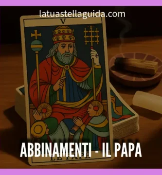 Come leggere il papa vicino a altre carte dei tarocchi
