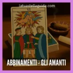 Come combinare gli amanti con le altre carte nella lettura tarocchi
