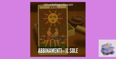 Gli abbinamenti del sole con altre carte tarocchi