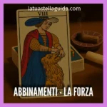 Come cambia il significato de la forza insieme a altri tarocchi