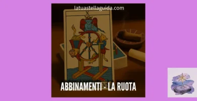 Cosa significa La ruota della fortuna insieme a altre carte dei tarocchi